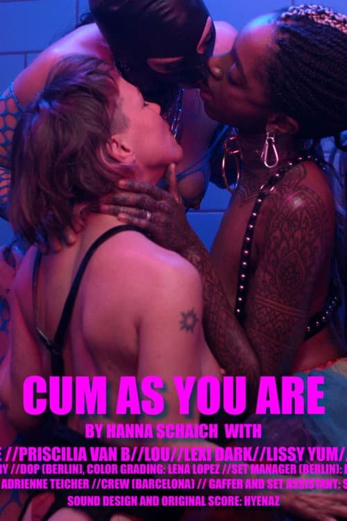 Постер: Cum As You Are