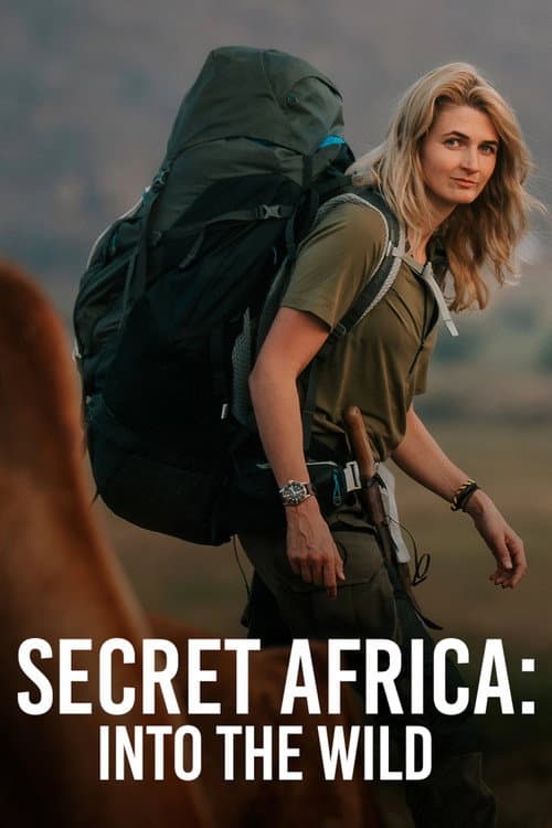 Постер: Secret Africa: Into the Wild