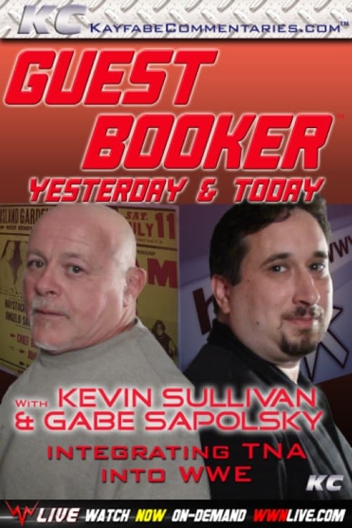 Постер: Guest Booker with Kevin Sullivan & Gabe Sapolsky