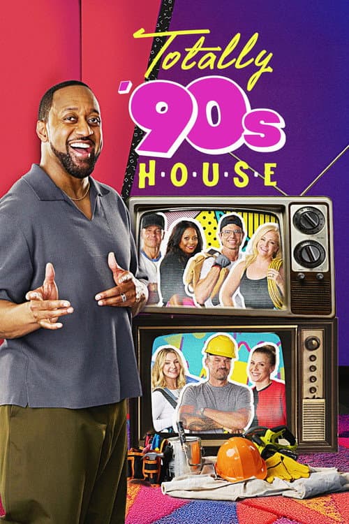 Постер: Totally '90s House