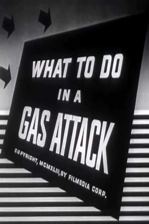 Постер: What to Do in a Gas Attack