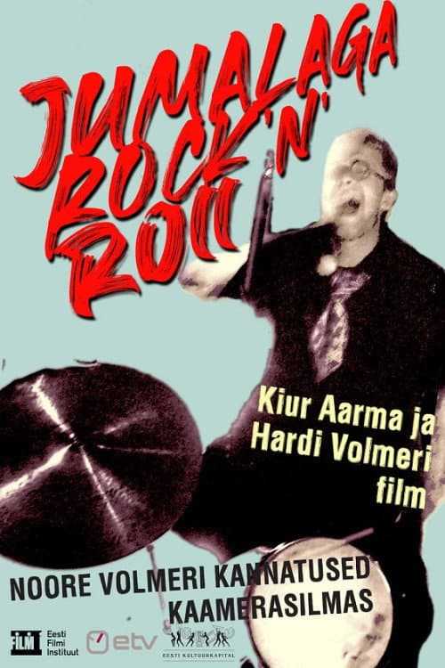 Постер: Jumalaga, rock’n’roll!