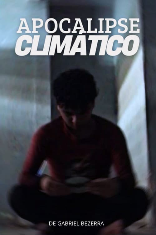 Постер: Apocalipse climático
