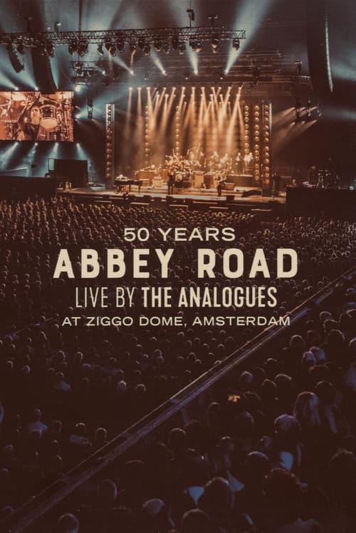 Постер: 50 Years Abbey Road: Live by The Analogues at Ziggo Dome, Amsterdam