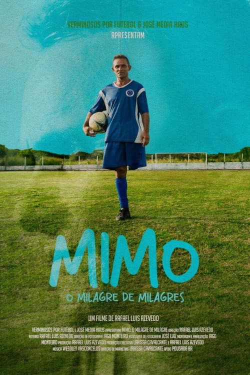 Постер: Mimo: O Milagre de Milagres