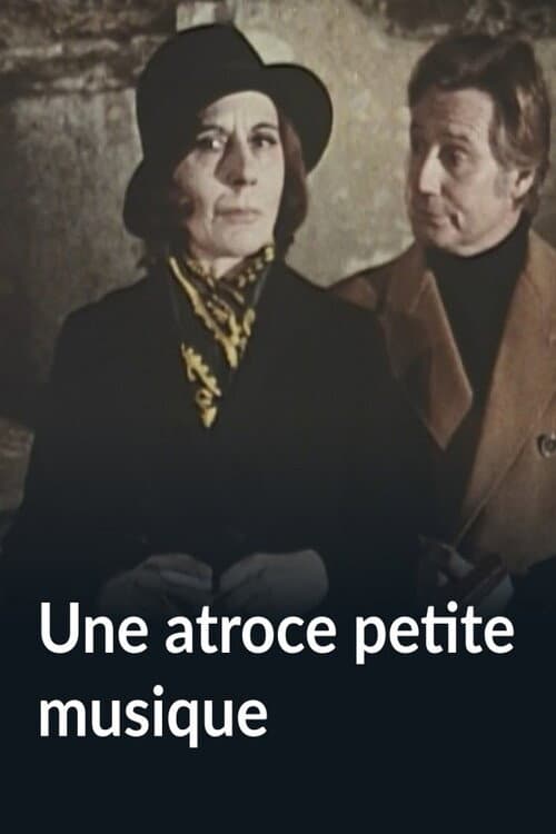 Постер: Une atroce petite musique