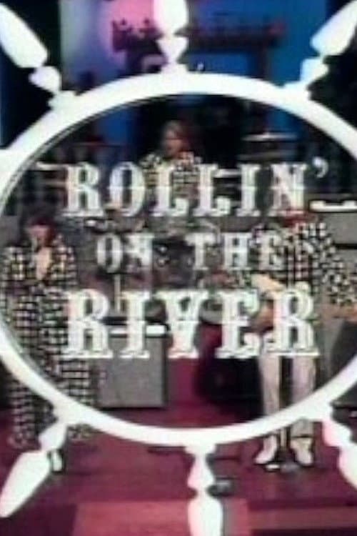 Постер: Rollin' On The River