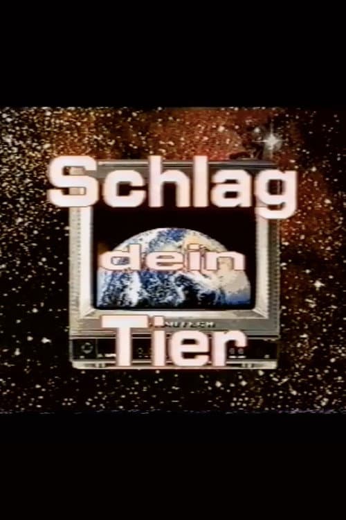 Постер: Schlag Dein Tier