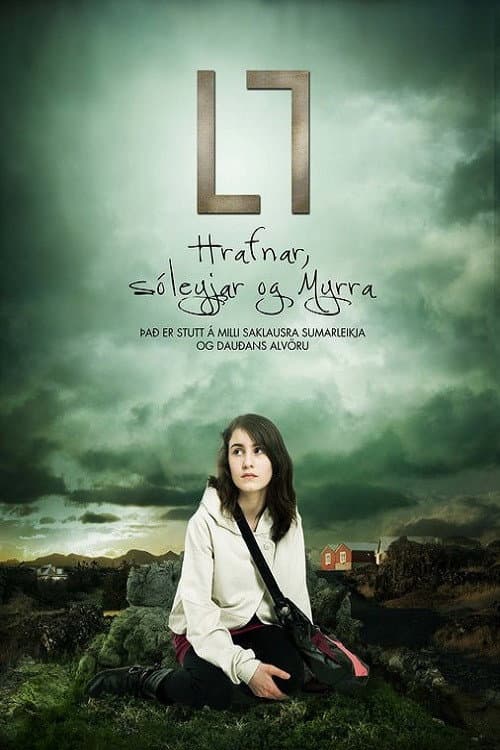 Постер: L7: Hrafnar, Sóleyjar og Myrra