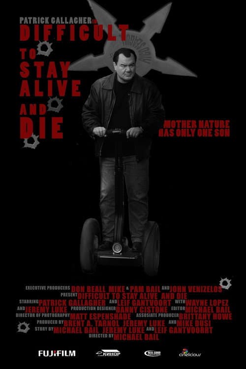 Постер: Difficult to Stay Alive and Die