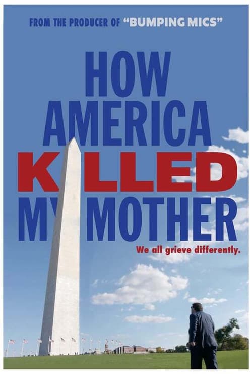 Постер: How America Killed My Mother