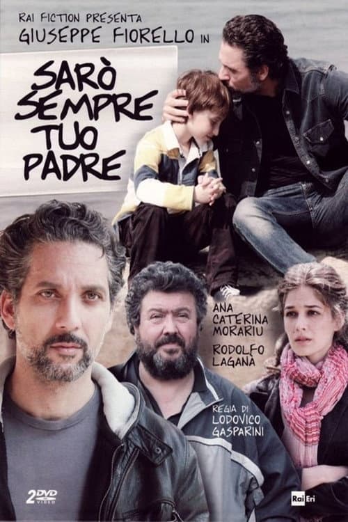 Постер: Sarò sempre tuo padre