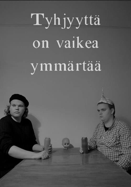 Постер: Tyhjyyttä on vaikea ymmärtää