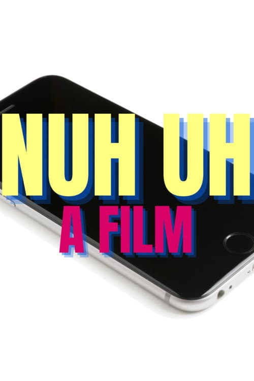Постер: Nuh Uh