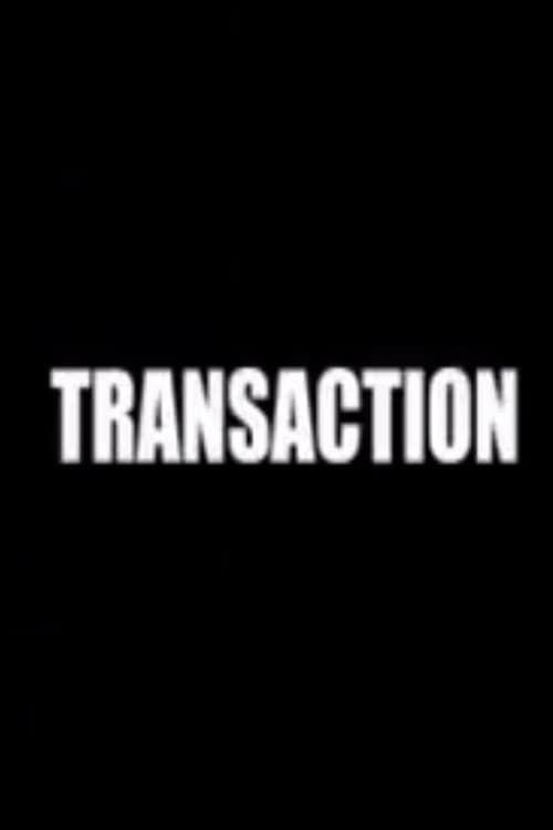 Постер: Transaction