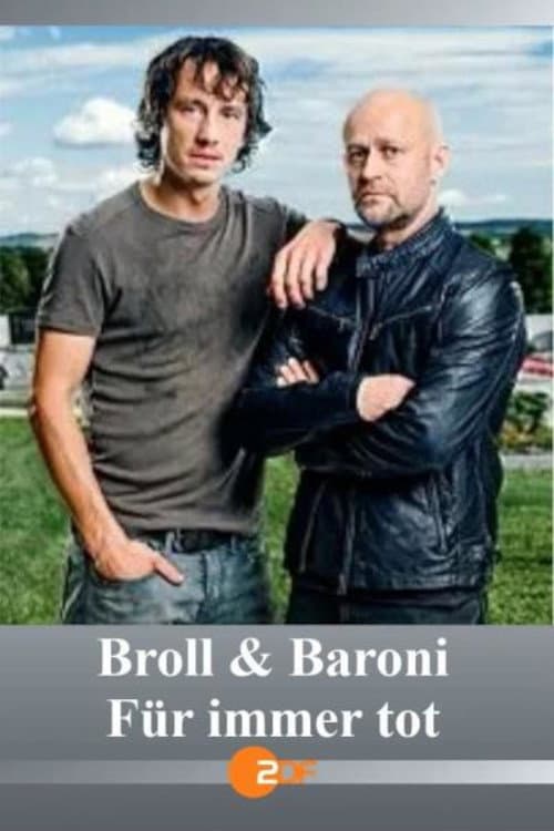 Постер: Broll + Baroni – Für immer tot