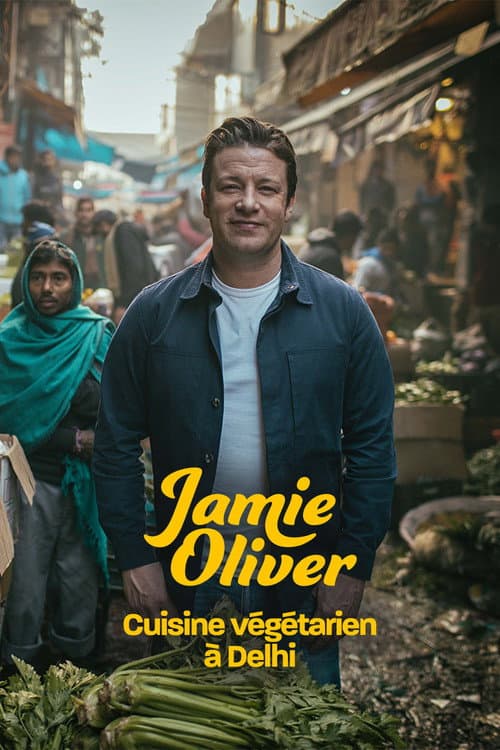 Постер: Jamie Oliver cuisine végétarien à Delhi
