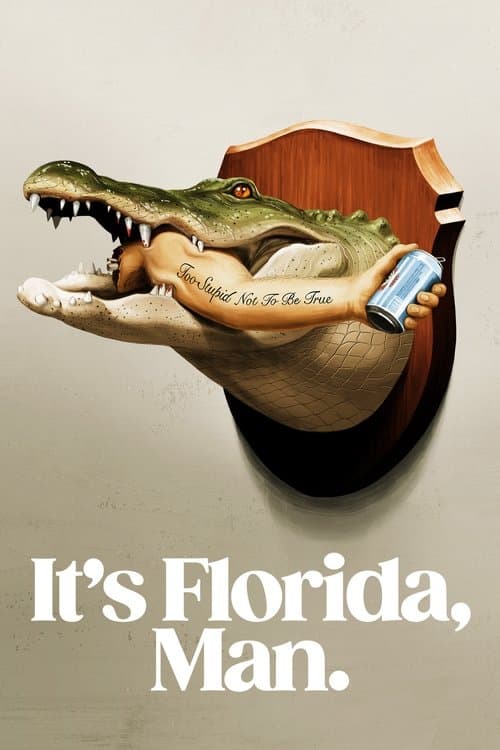 Постер: It's Florida, Man.