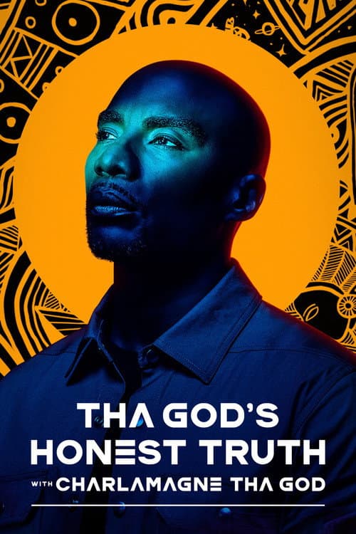 Постер: Tha God's Honest Truth with Charlamagne Tha God