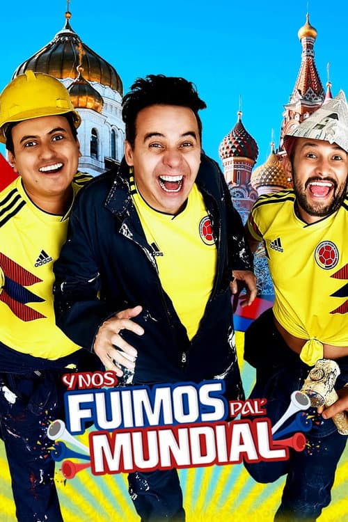 Постер: Y nos fuimos pal' mundial
