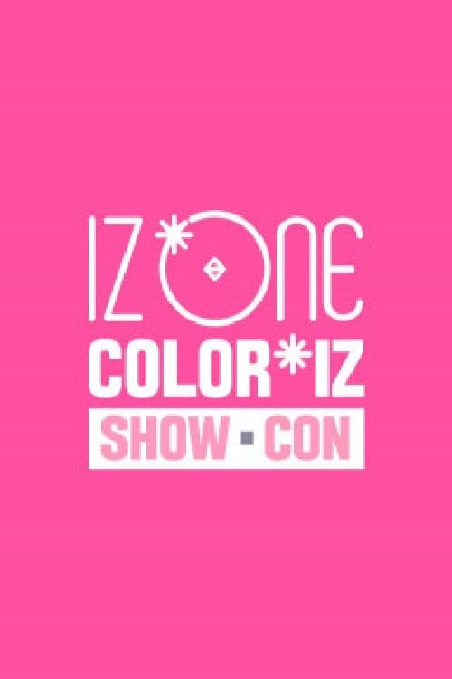 Постер: IZ*ONE ′COLOR*IZ′ 쇼-콘
