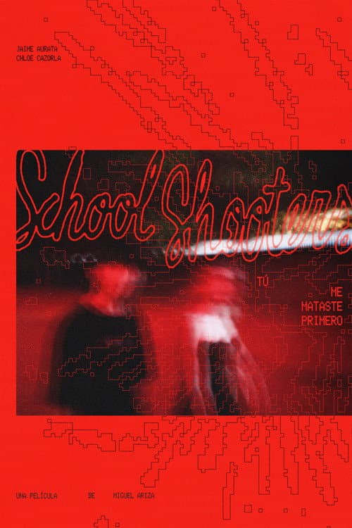 Постер: School Shooters: Tú me mataste primero