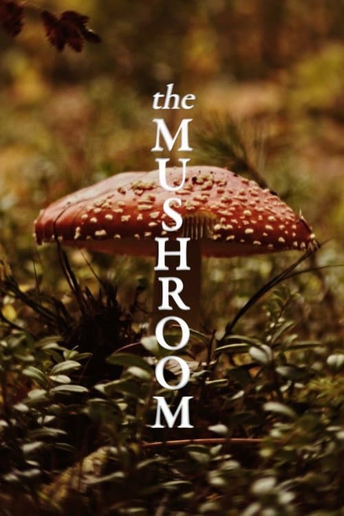 Постер: The Mushroom