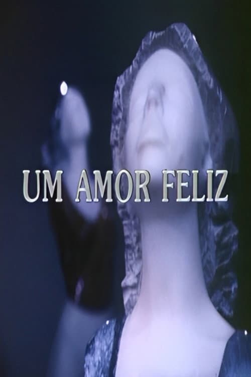 Постер: Um Amor Feliz