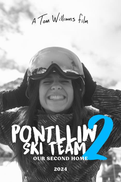 Постер: Pontlliw Ski Team 2: Our Second Home