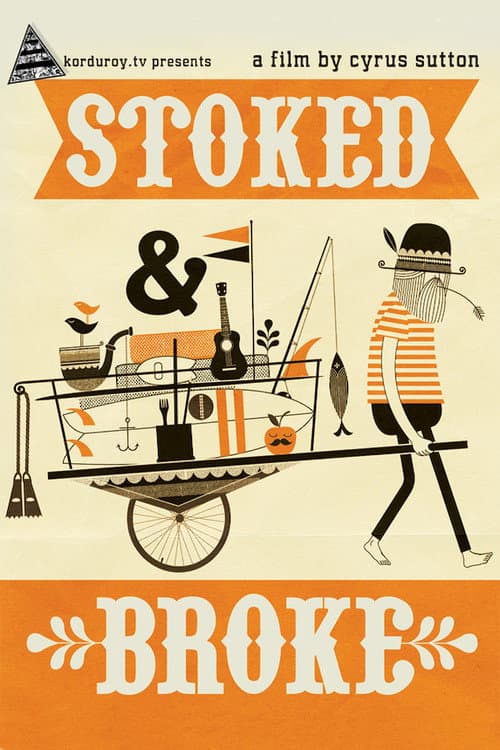 Постер: Stoked And Broke