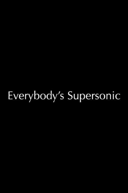 Постер: Everybody's Supersonic