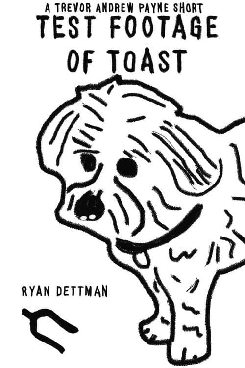 Постер: Test Footage of Toast
