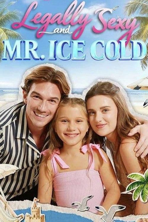 Постер: Legally Sexy and Mr. Ice Cold