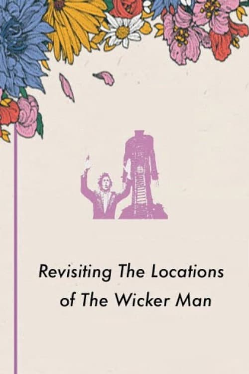 Постер: Revisiting the Locations of The Wicker Man