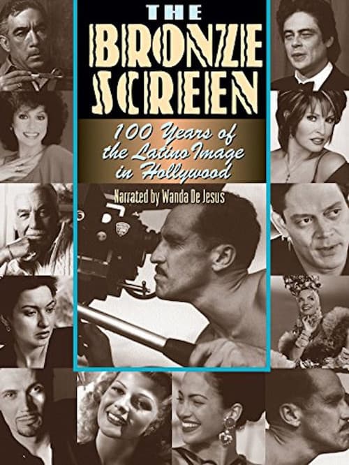 Постер: The Bronze Screen: 100 Years of the Latino Image in American Cinema
