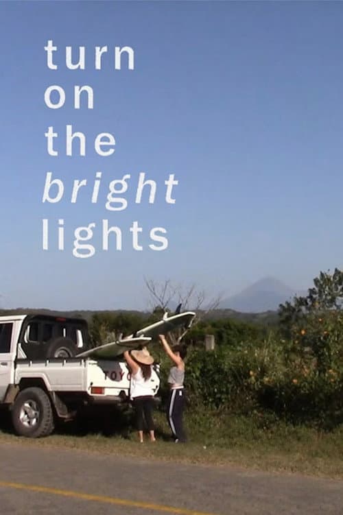 Постер: Turn on the Bright Lights