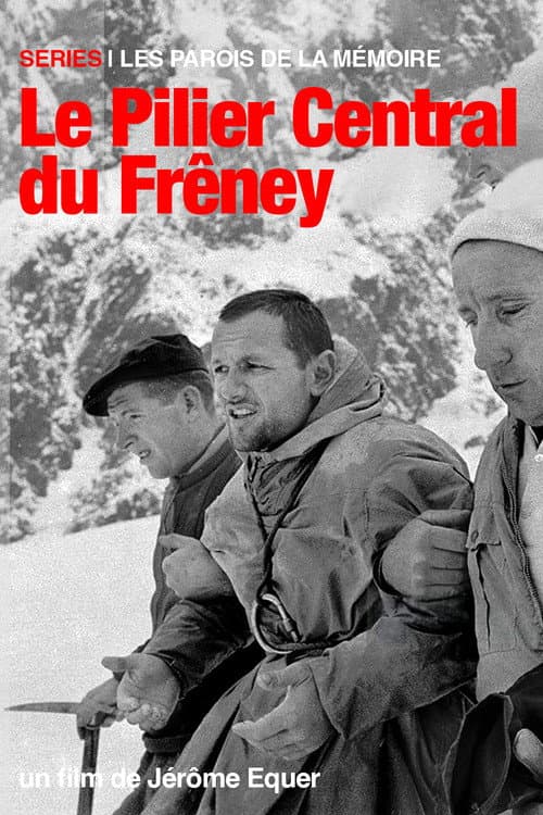 Постер: Les Parois de la Mémoire - Le Pilier Central du Frêney