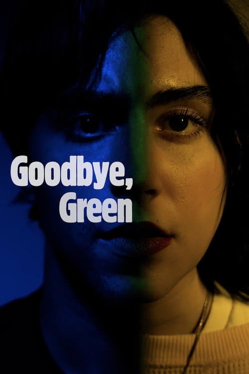 Постер: Goodbye, Green