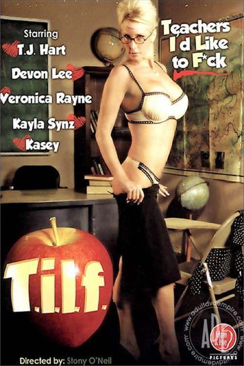 Постер: T.I.L.F. (Teachers I'd Like To Fuck)