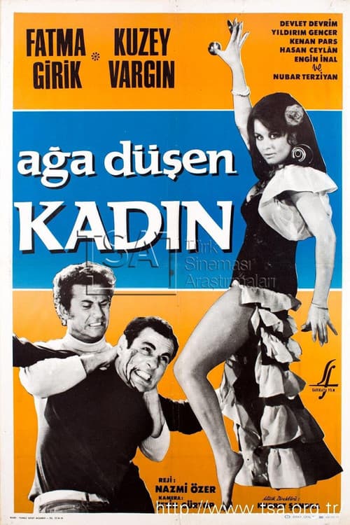 Постер: Ağa Düşen Kadın