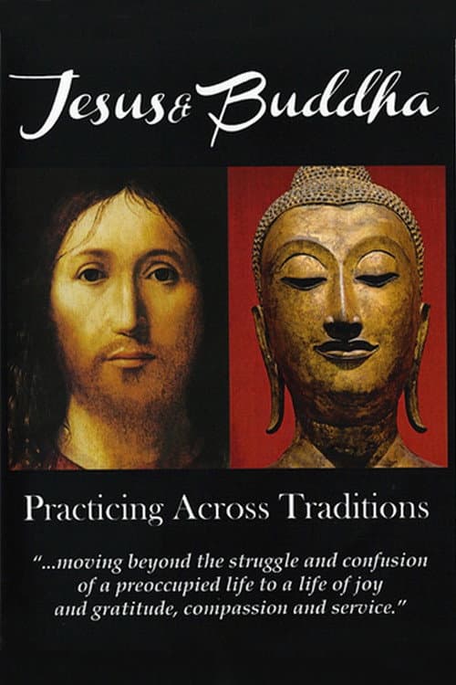 Постер: Jesus & Buddha: Practicing Across Traditions