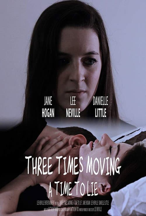Постер: Three Times Moving: A Time to Lie