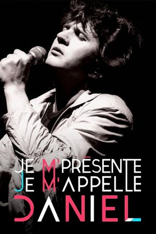 Постер: Je m'présente, je m'appelle Daniel