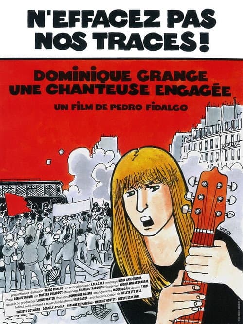 Постер: N'effacez pas nos traces ! Dominique Grange, une chanteuse engagée