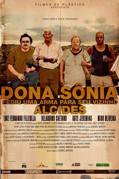 Постер: Dona Sônia Pediu Uma Arma Para Seu Vizinho Alcides