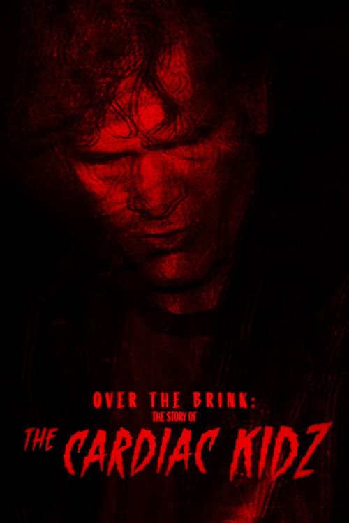 Постер: Over the Brink: The Story of the Cardiac Kidz
