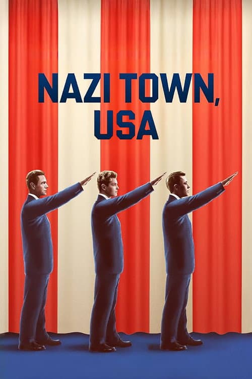 Постер: Nazi Town, USA