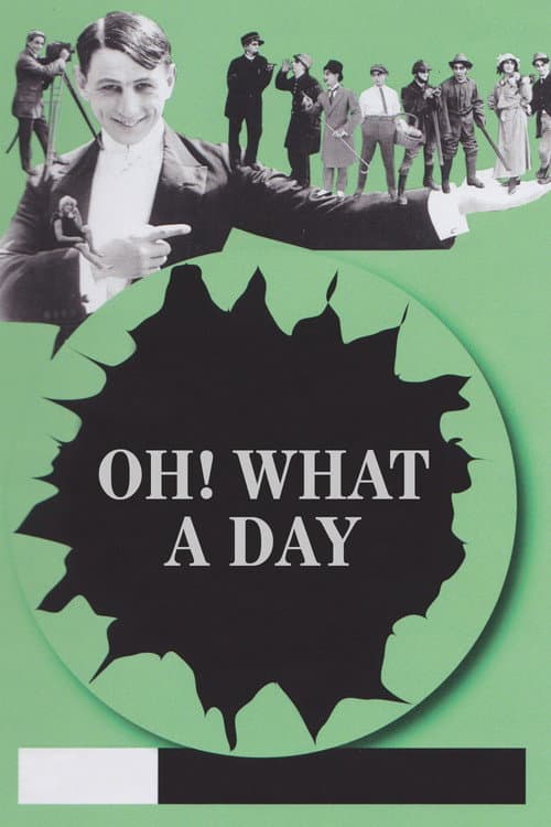Постер: Oh! What a Day