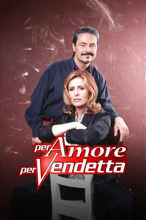 Постер: Per amore per vendetta