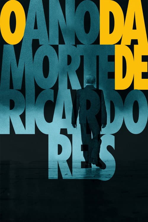 Постер: O Ano da Morte de Ricardo Reis